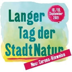 Termin verschoben: Langer Tag der StadtNatur 2021    