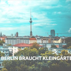 Positionspapier zur Fortschreibung des Berliner Kleingartenentwicklungsplans 2015: Berlin braucht Kleingärtner